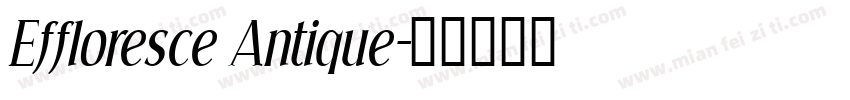 Effloresce Antique字体转换